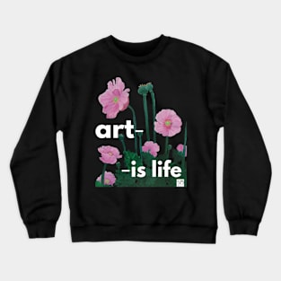 Art is Life - Bright Pink Poppies Original Art Crewneck Sweatshirt